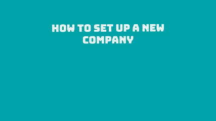 How to set up a new company